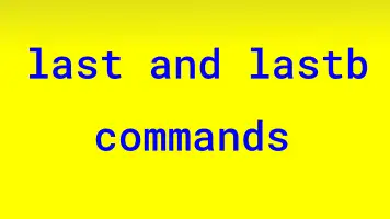 Read more about the article Find user login history – last and lastb commands in Linux